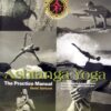 Ashtanga Yoga - The Practice Manual