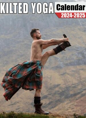 Kilted Yoga Calendar 2024-2025: 24-Month Calendar Covering Jan 2024 to December 2025, US Holidays - Great Gift For Organizing & Planning